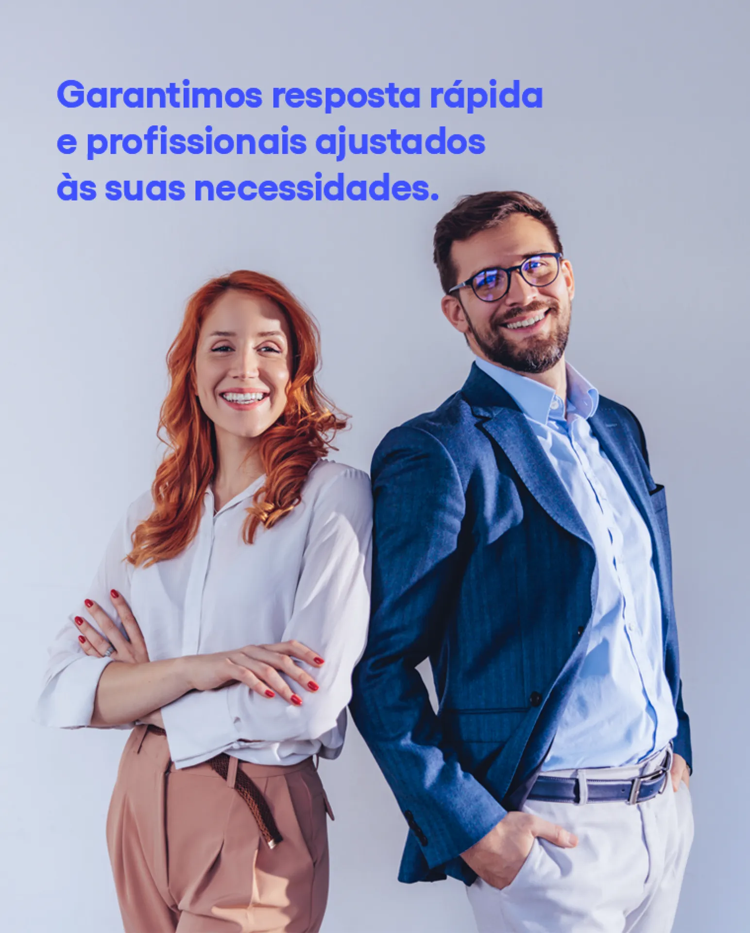 Garantimos resposta rápida e profissionais ajustados às suas necessidades.